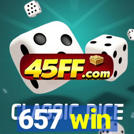 657 win